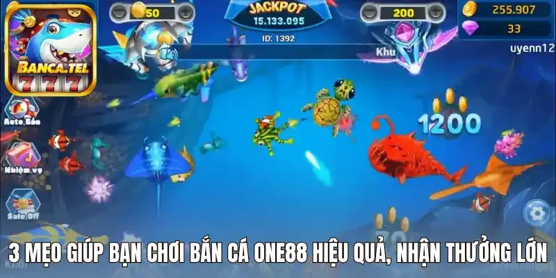 3 Mẹo giúp bạn chơi bắn cá One88 hiệu quả, nhận thưởng lớn