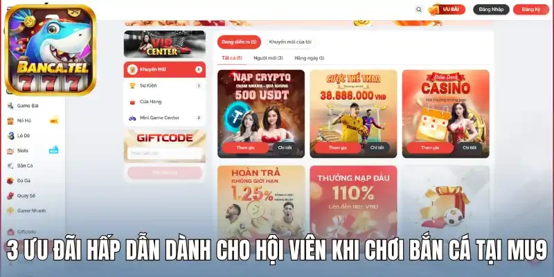 3 Ưu đãi hấp dẫn dành cho bet thủ khi chơi bắn cá tại MU9