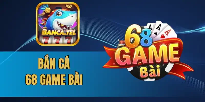 3 sự kiện siêu ưu đãi cho anh em khi chơi bắn cá tại 68 Game bài