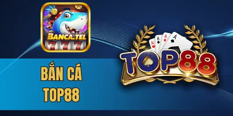 3 Sự kiện ưu đãi cho bet thủ  khi chơi bắn cá tại Top88