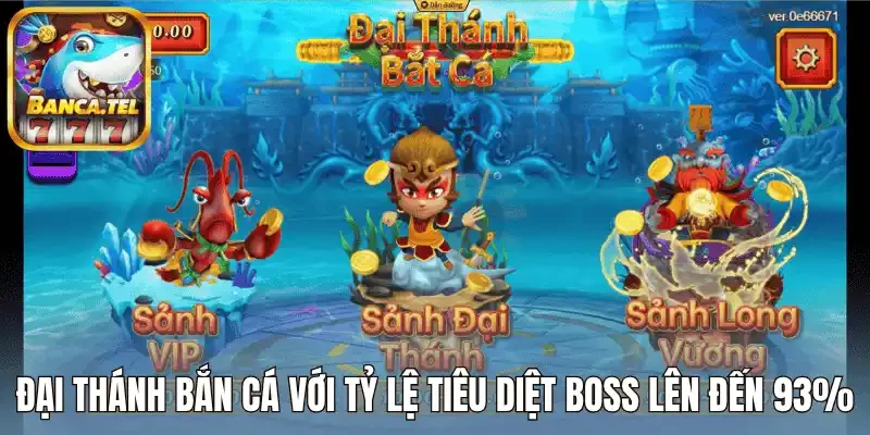 Đại thánh bắn cá với tỷ lệ tiêu diệt boss lên đến 93%